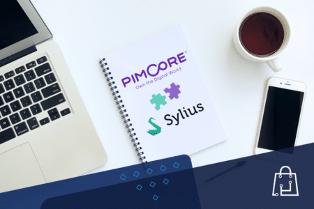 PIM in eCommerce - Sylius and Pimcore integration