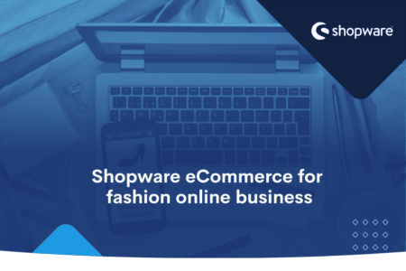 Shopware eCommerce for fashion online business