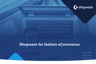 Shopware for fashion eCommerce