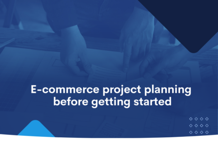 E-commerce project planning before getting started