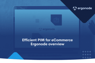 Efficient PIM for eCommerce Ergonode overview