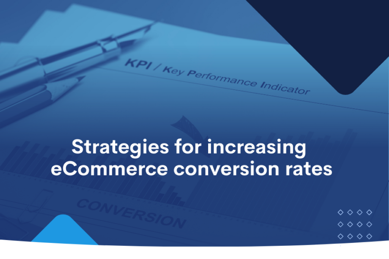 Strategies for increasing eCommerce conversion rates (3)