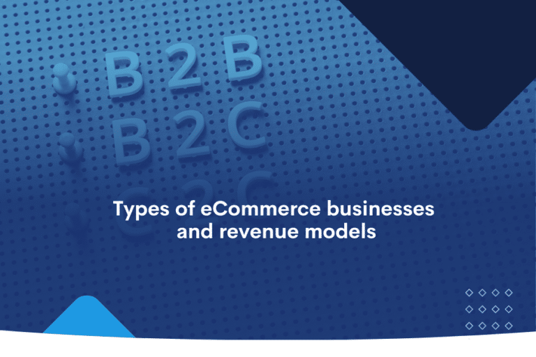 Types Of ECommerce Revenue Models - BitBag