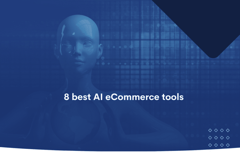 8 best AI eCommerce tools