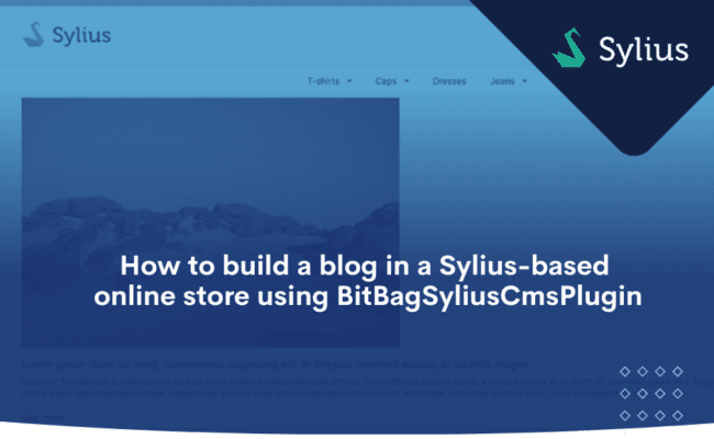 How to build a blog in a Sylius-based online store using BitBagSyliusCmsPlugin