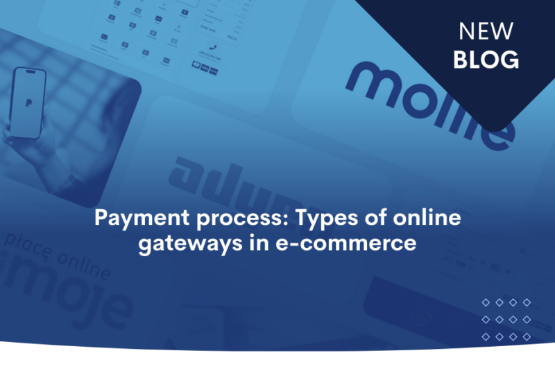 Payment process in eCommerce - types of payment gateways (2)