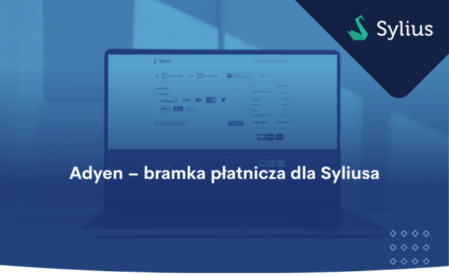 Adyen – bramka płatnicza dla Syliusa